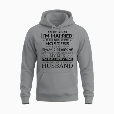 Hostess Funny Saying for Husband Unisex Hoodie - Sport Grey