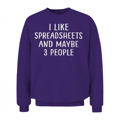 Funny Spreadsheet Gifts Spreadsheets Office Nerd Unisex Sweatshirt - Purple