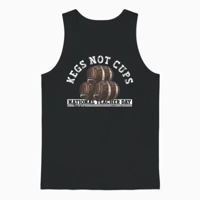 Kegs Not Cups National Teacher Day - Teacher Day Unisex Tank Top - Black