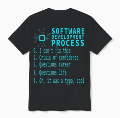 Software Dev Process Debugging Existential Crisis Unisex T-Shirt - Black