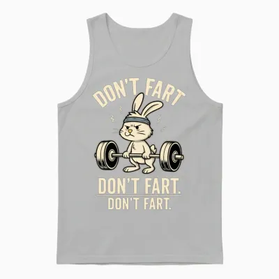 Funny Gym Bunny – Don’t Fart Unisex Tank Top - Ash