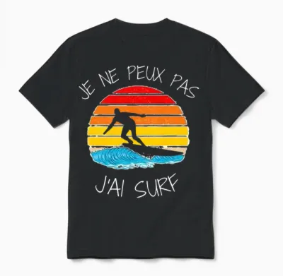 Je Ne Peux Pas J'ai Surf Pour Surfer Homme Femme Enfant Girl T-Shirt Haut De Gamme Unisex T-Shirt - Black