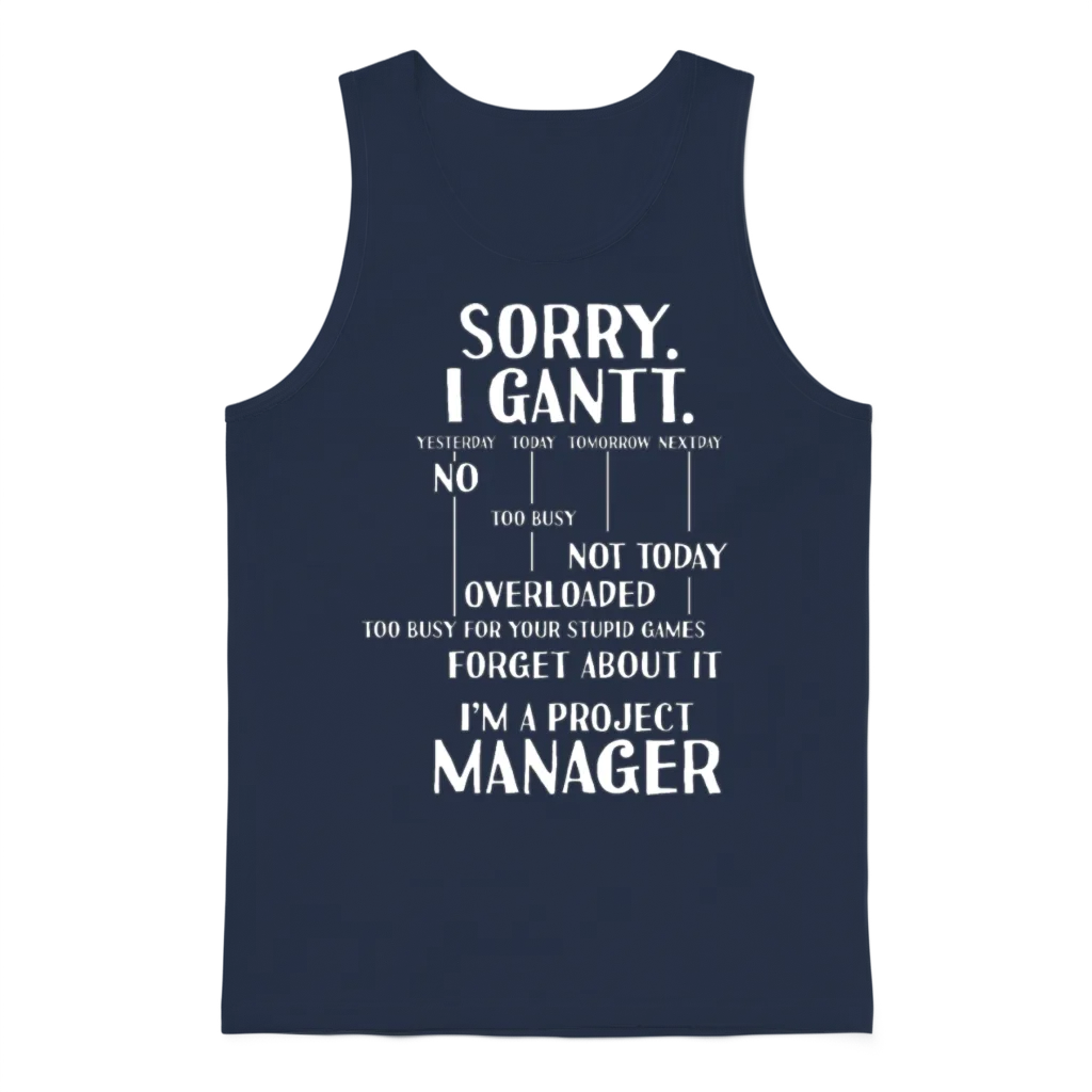 Project Manager Sorry I Gantt Unisex Tank Top - Navy