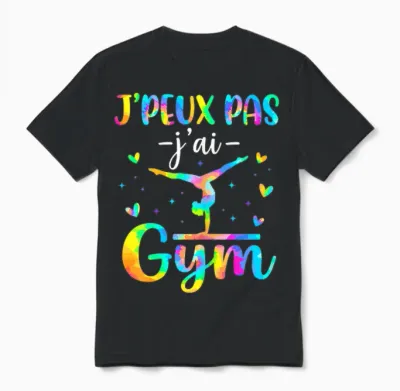 Je Peux Pas J'ai Gym Fille Gymnastique Rythmique Unisex T-Shirt - Black