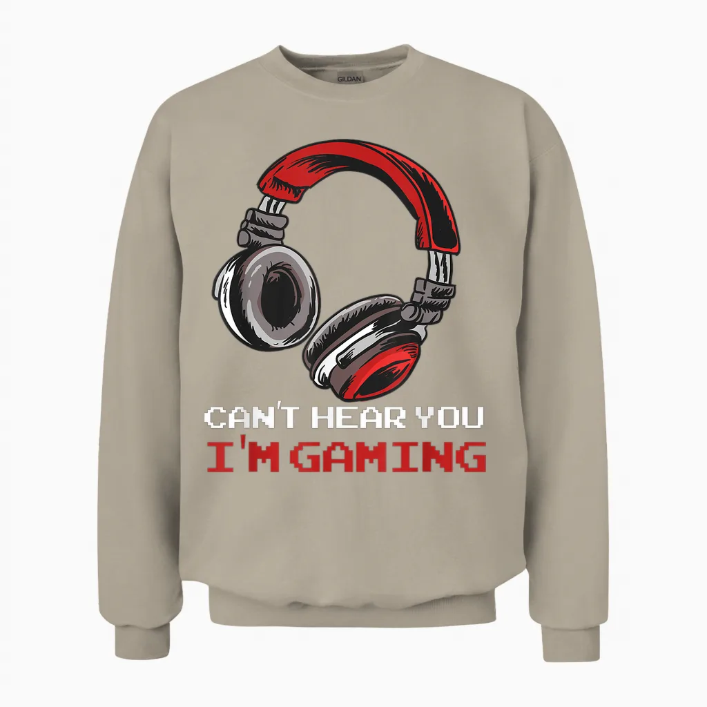 Can't Hear You I'm Gaming - Gamer Accessories Unisex Sweatshirt in Sand