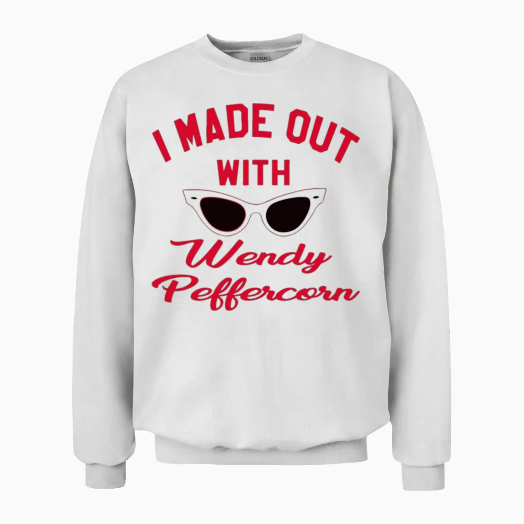 I Made Out with Wendy Peffercorn the Sandlot Unisex Sweatshirt in White