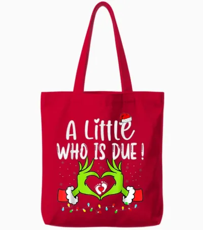 A Little Who Is Due Funny Christmas Pregnancy Announcement Tote Bags - Red