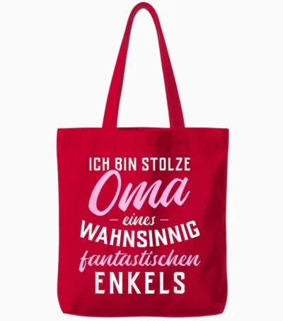T-Shirt with German Text "ich Bin Stolze Oma Einer Wahnsinnig Fantastischen Grandkel" Tote Bags - Red
