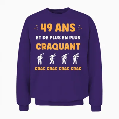 Crac Humour Fatigue Craquant 49 Ans Anniversaire Age 49 Ans Unisex Sweatshirt - Purple