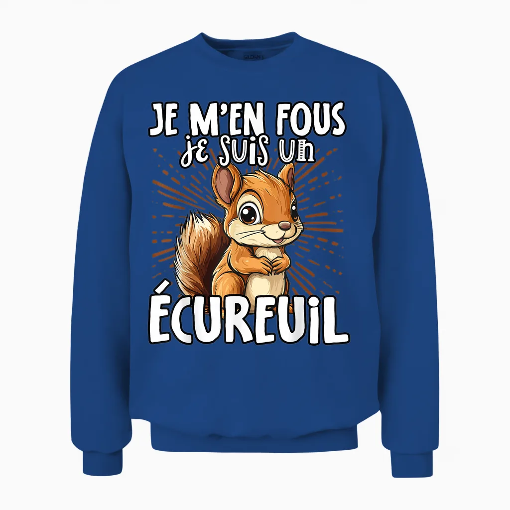 Je M'en Fous Je Suis Un Squirrel - ésquirrel Cute T-Shirt, Black, S Unisex Sweatshirt in Royal