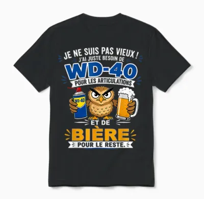 Je Ne Suis Pas Vieux J'ai Juste Besoin De Wd 40 Pour Les Unisex T-Shirt - Black