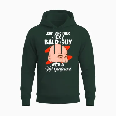 Just Another Sexy Bald Guy Funny Bald Man Unisex Hoodie - Forest