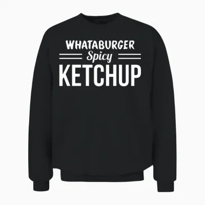 Whataburger Spicy Ketchup Unisex Sweatshirt - Black
