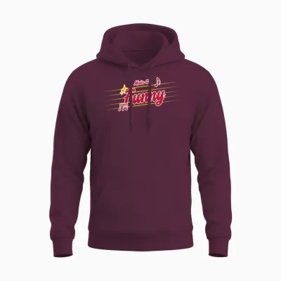 Make It Funny Unisex Hoodie - Maroon