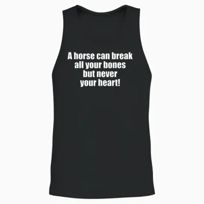 Horse Quote/ Saying Unisex Tank Top - Black