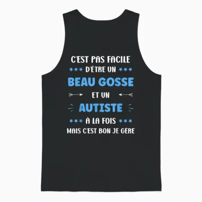 Je Suis Autiste Humour Beau Gosse Super Autiste Unisex Tank Top - Black