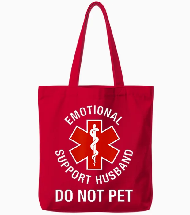 Do Not Pet Emotional Support Husband Funny (2 Side) Tote Bags in Red