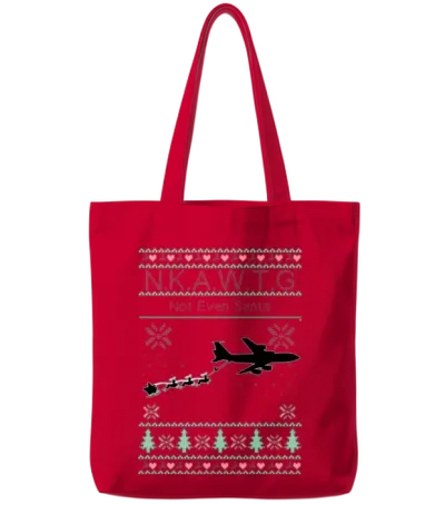 Kc-135 Nkawtg Not Even Santa Tote Bags - Red