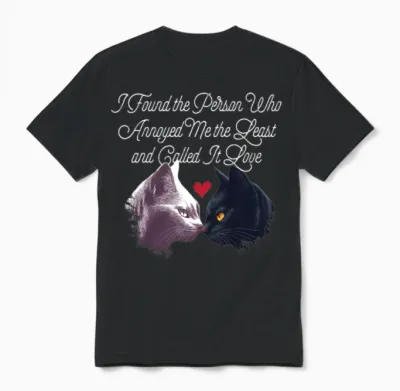 I Found the Person Who Annoyed Me Funny Valentines Unisex T-Shirt - Black