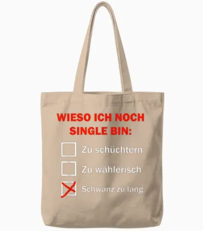 Wieso Ich Noch Single Bin Schwanz Zu Lang Tote Bags - Natural