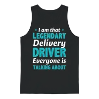 I'm the Legendary Delivery Driver Funny Delivery Unisex Tank Top - Black – 1