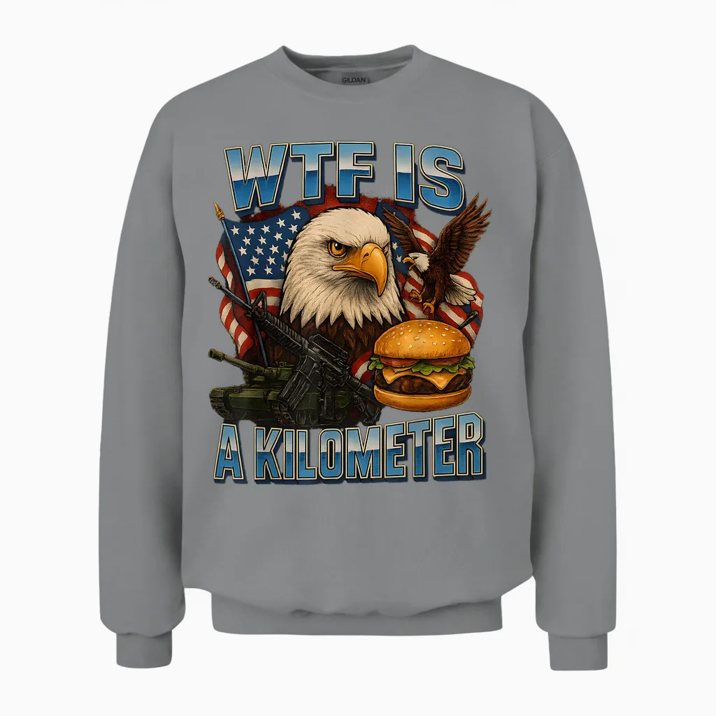 Wtf Is a Kilometer 4th of Juli Patriotische Amerikanische Flagge Unisex Sweatshirt in Sport Grey