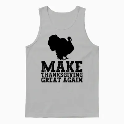 Funny Thanksgiving Quote Cool Thanksgiving Turkey Unisex Tank Top - Ash