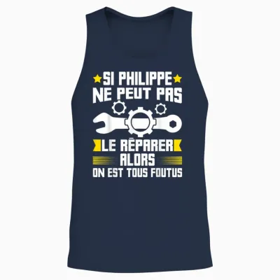 Humour Philippe First Name Handyman Repairer Mechanic Plumber T-Shirt, Black Unisex Tank Top - Navy