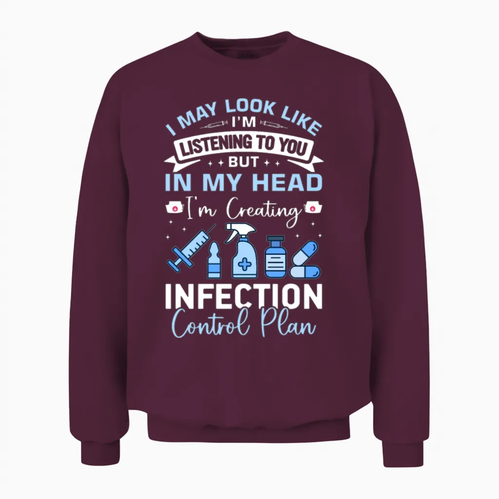 Infection Control Nurse - Nurses Unisex Sweatshirt in Maroon