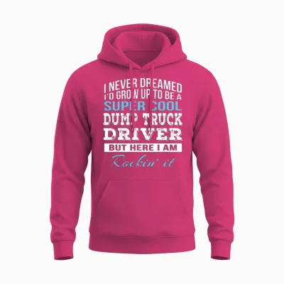 Funny Dump Truck Driver Gift Unisex Hoodie - Heliconia