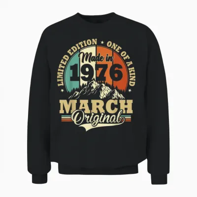 Vintage March 1976 Humor Gift Birthday 50 Years Unisex Sweatshirt - Black