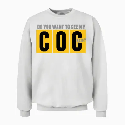 Do You Want to See My Coc Unisex Sweatshirt - White