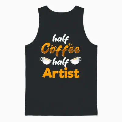 Half Coffee Half Artist Funny Art Humor Designer Unisex Tank Top - Black
