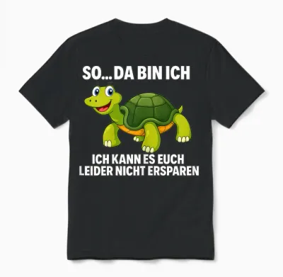 Schildkröte Spruch Lustig Sarkastisch Humor Tier Unisex T-Shirt - Black