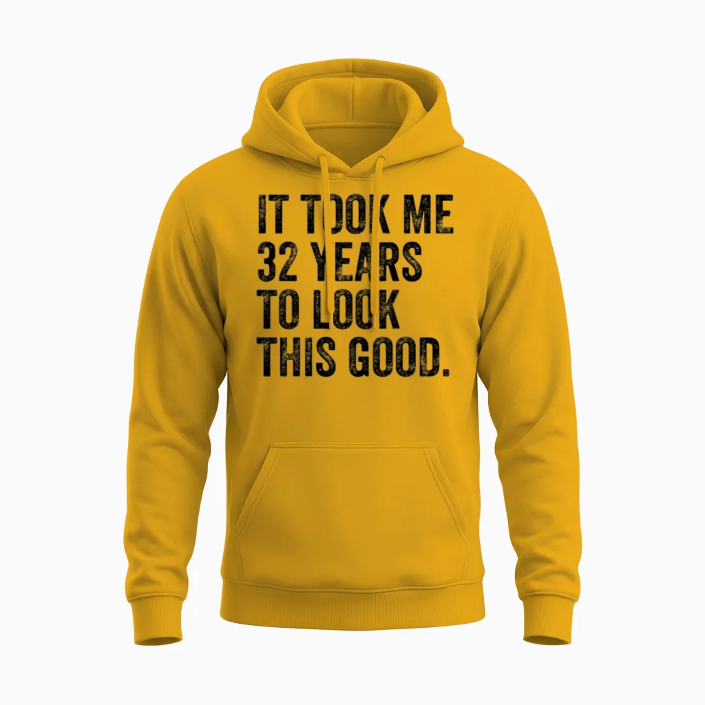 32 Years to Look This Good 32nd Birthday Unisex Hoodie in Gold
