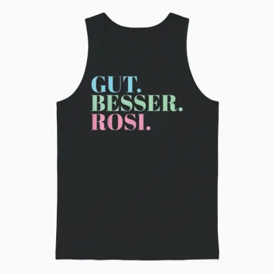 Gut Besser Rosi T-Shirt, Black Unisex Tank Top - Black