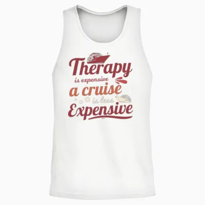 Therapy Is Expensive Cruise Funny Saying Unisex Tank Top - White