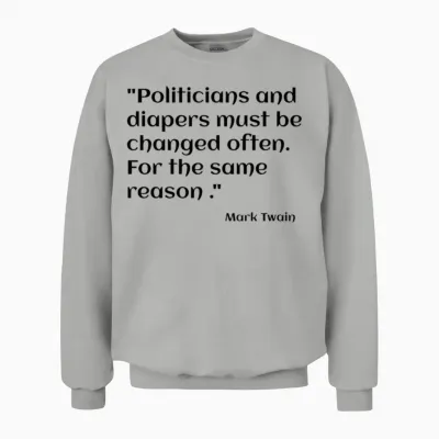 Mark Twain Funny Quote Unisex Sweatshirt - Ash