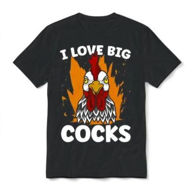 Cock I Love Big Cocks Chicken Lovers Cock Lover Unisex T-Shirt - Black