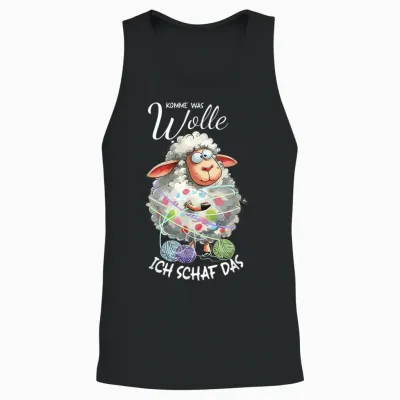 Komme Was Wolle Ich Schaf Das Lustiger Spruch Unisex Tank Top - Black