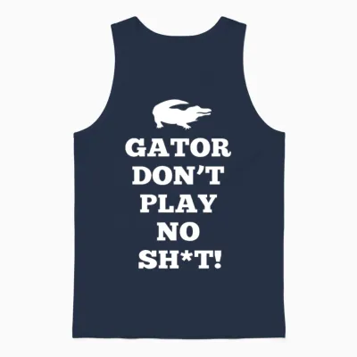 Gator Don't Play No Shit! Unisex Tank Top - Navy