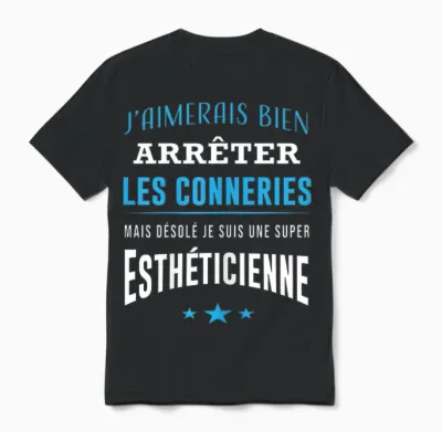 Désolé Je Suis Une Super Esthéticienne Humour Esthétique Unisex T-Shirt - Black