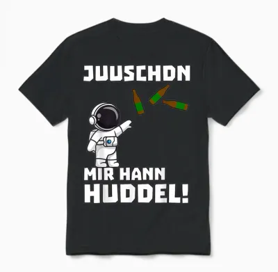 Saarland Dialekt Urpils Astronaut Mir Hann Huddel Spruch Unisex T-Shirt - Black