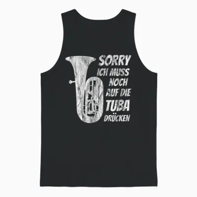 Muss Auf Tuba Drücken Klassische Musik Tuba Musiker Tubist Unisex Tank Top - Black