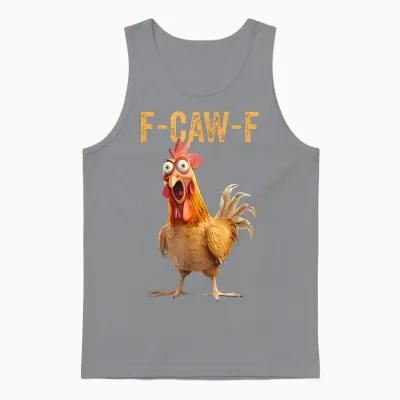 F-Caw-F Funny Chicken Humor Quote Rooster Meme Unisex Tank Top - Sport Grey