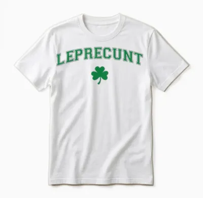 Leprecunt Irish Shamrock Funny St Patricks Day Men Women Unisex T-Shirt - White