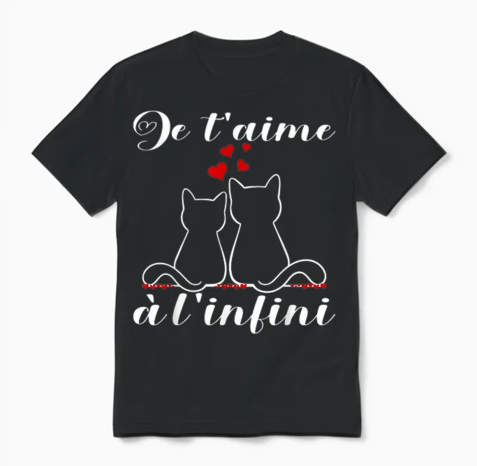 Je T'aime ร Infinite | Cat Gift Idea Romantic Lovers Unisex T-Shirt in Black