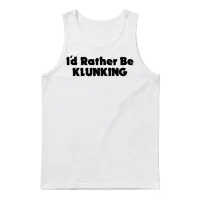 I'd Rather Be Klunking Unisex Tank Top - White – 1