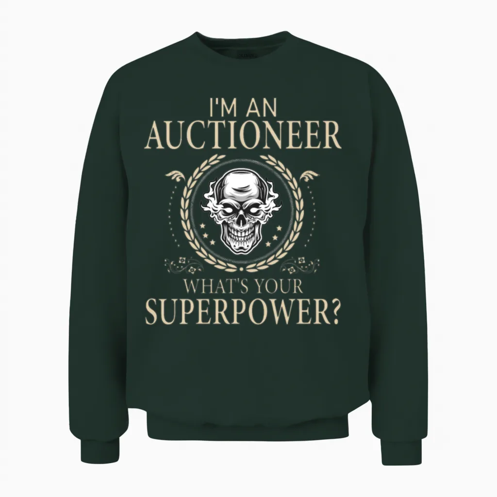 Funny Auctioneer Awesome Unisex Sweatshirt in Forest