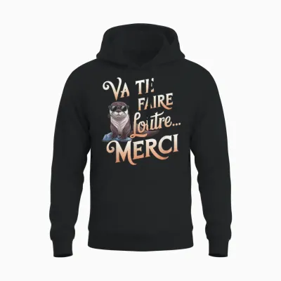Va Te Faire Loutre Tee Funny Man Woman Original Fan Humour Unisex Hoodie - Black
